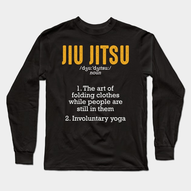 Jiu Jitsu Definition Japanese Martial Arts Funny Long Sleeve T-Shirt by Funnyawesomedesigns